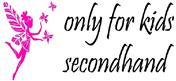 Logo von Only for Kids Secondhand 