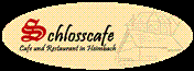 Schlosscafe, Cafe & Restaurant in Heimbach